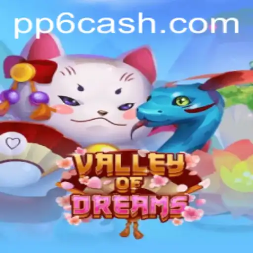 Descubra o Fascinante Mundo de ValleyofDreams e as Dinâmicas de Jogo em PP6.COM